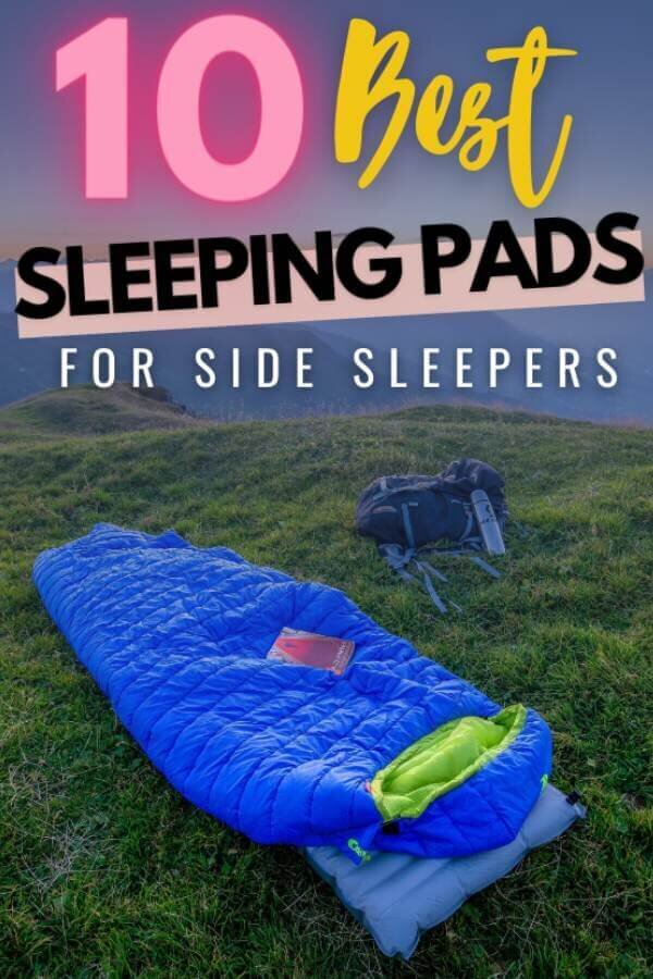 The best sleeping pads for side sleepers, camping and sleeping bag